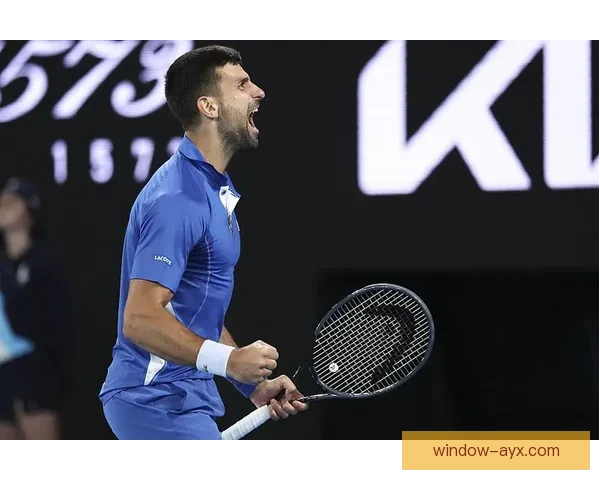 德约科维奇重返巅峰引领新赛季网球格局变化观察国际赛场老将新星同台竞争态势